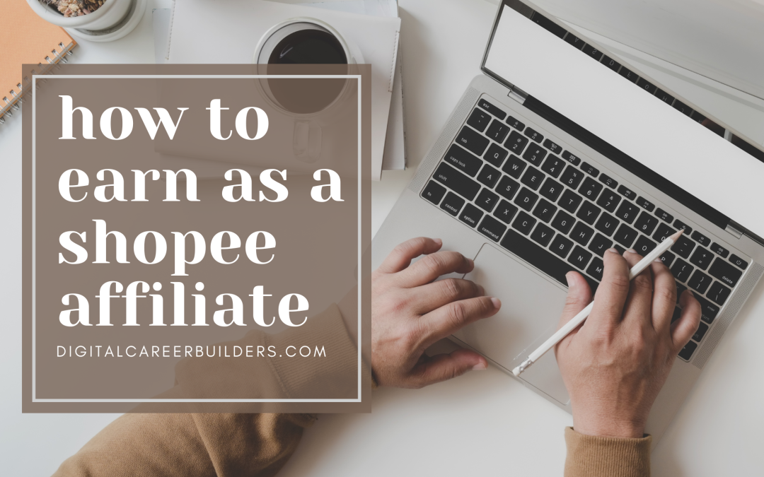 How to Earn as Shopee Affiliate